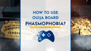 how to use ouija phasmophobia
