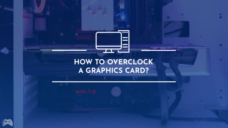 How to overclock a graphics card