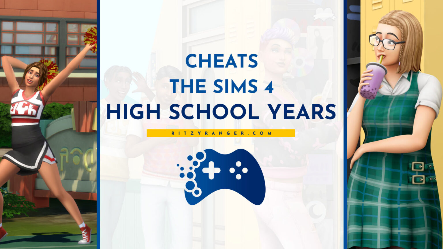 The Sims 4 High School Years Cheats Portal for players RitzyRanger